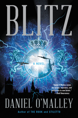 Blitz: A Novel (The Rook Files #3) book cover by Daniel O'Malley