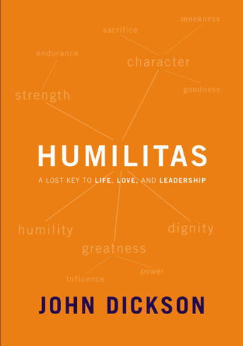 Humilitas: A Lost Key to Life, Love, and Leadership book cover by John Dickson