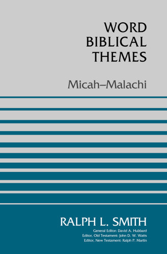 Micah-Malachi (Word Biblical Themes) book cover by Ralph Smith