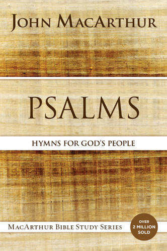Psalms: Hymns for God's People (MacArthur Bible Studies) book cover by John F. MacArthur