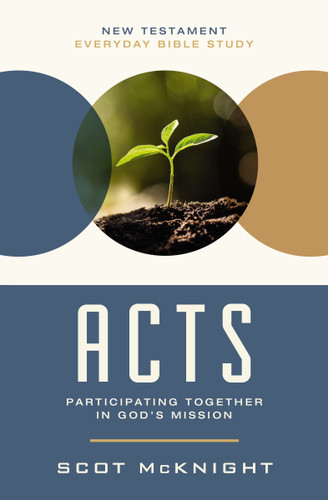 Acts: Participating Together in God’s Mission (New Testament Everyday Bible Study Series) book cover by Scot McKnight