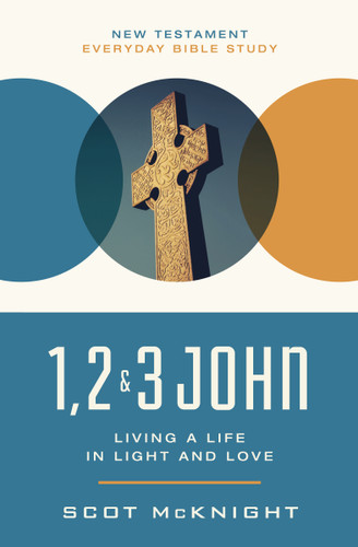1, 2, 3 John: Living a Life in Light and Love (New Testament Everyday Bible Study Series) book cover by Scot McKnight
