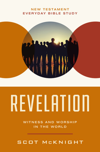 Revelation: Witness and Worship in the World (New Testament Everyday Bible Study Series) book cover by Scot McKnight