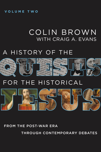 A History of the Quests for the Historical Jesus, Volume 2: From the Post-War Era through Contemporary Debates book cover by Colin Brown, Craig A. Evans