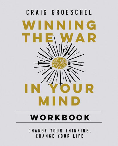 Winning the War in Your Mind Workbook: Change Your Thinking, Change Your Life book cover by Craig Groeschel