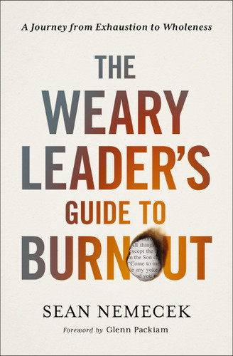 The Weary Leader’s Guide to Burnout: A Journey from Exhaustion to Wholeness book cover by Sean Nemecek