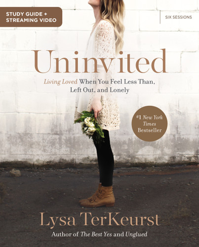 Uninvited Bible Study Guide plus Streaming Video: Living Loved When You Feel Less Than, Left Out, and Lonely book cover by Lysa Terkeurst