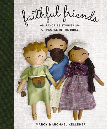 Faithful Friends: Favorite Stories of People in the Bible book cover by Marcy Kelleher, Michael Kelleher