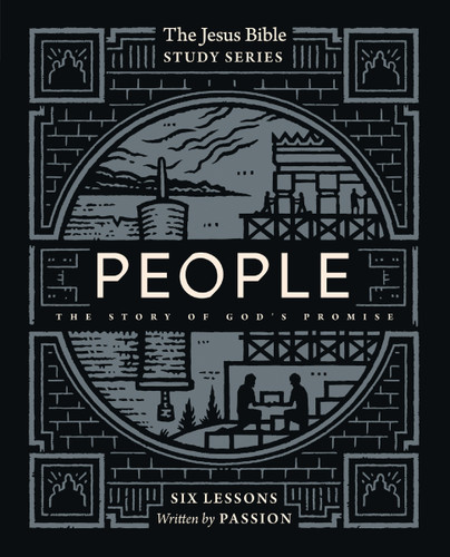 People Bible Study Guide: The Story of God’s Promise (Jesus Bible Study Series) book cover by Passion Publishing