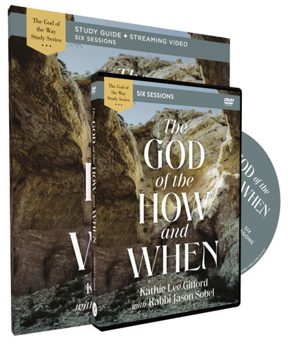 The God of the How and When Study Guide with DVD (God of The Way) book cover by Kathie Lee Gifford