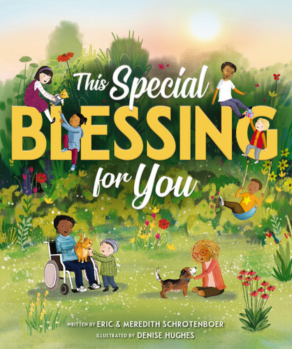 This Special Blessing for You book cover by Eric Schrotenboer, Meredith Schrotenboer