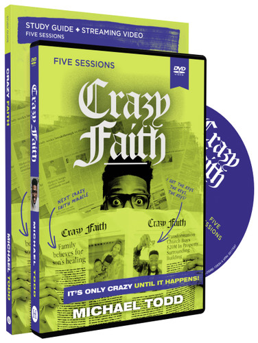 Crazy Faith Study Guide with DVD: It’s Only Crazy Until It Happens book cover by Michael Todd