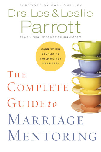 The Complete Guide to Marriage Mentoring: Connecting Couples to Build Better Marriages book cover by Les and Leslie Parrott