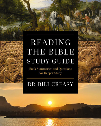 Reading the Bible Study Guide: Book Summaries and Questions for Deeper Study book cover by William C. Creasy