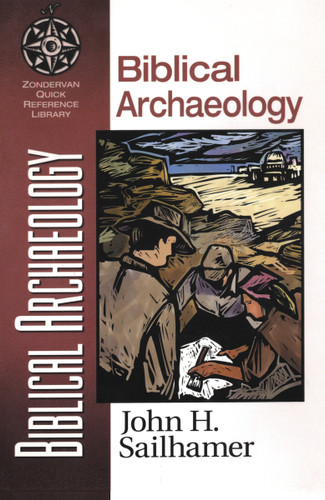 Biblical Archaeology (Zondervan Quick-Reference Library) book cover by John H. Sailhamer