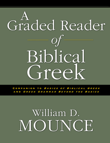 A Graded Reader of Biblical Greek book cover by William D. Mounce