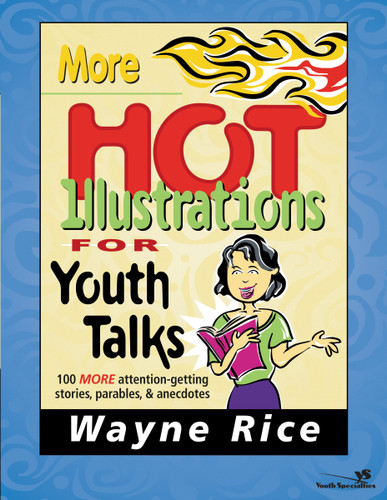 More Hot Illustrations for Youth Talks book cover by Wayne Rice
