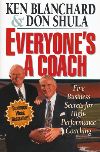 Everyone's a Coach: Five Business Secrets for High-Performance Coaching book cover by Ken Blanchard, Don Shula