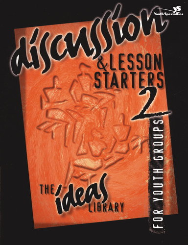 Discussion and Lesson Starters 2 (The Ideas Library) book cover by Youth Specialties