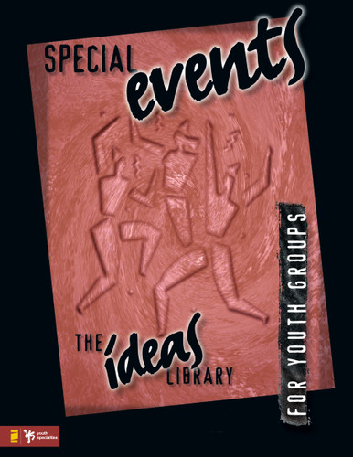 Special Events (The Ideas Library) book cover by Youth Specialties