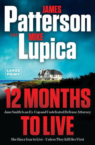 12 Months to Live: A Jane Smith Thriller (A Jane Smith Thriller #1) book cover by James Patterson, Mike Lupica
