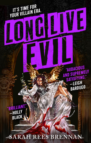 Long Live Evil (Time of Iron #1) book cover by Sarah Rees Brennan