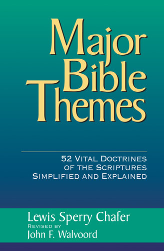 Major Bible Themes book cover by John F. Walvoord, Lewis Sperry Chafer