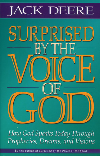 Surprised by the Voice of God: How God Speaks Today Through Prophecies, Dreams, and Visions book cover by Jack S. Deere