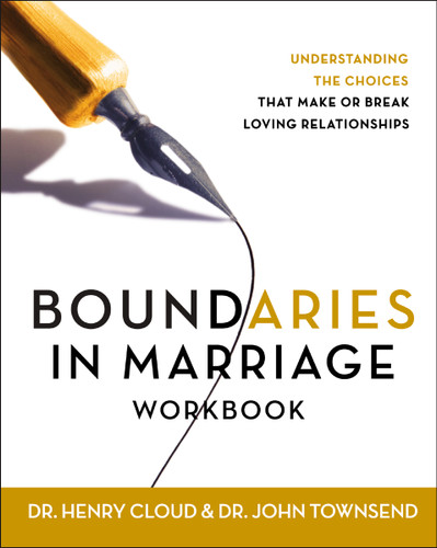 Boundaries in Marriage Workbook: Understanding the Choices That Make or Break Loving Relationships book cover by Henry Cloud, John Townsend