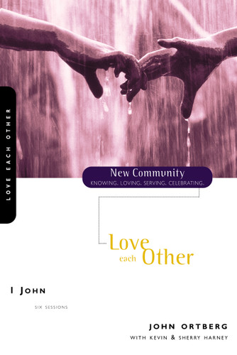 1 John: Love Each Other (New Community Bible Study Series) book cover by John Ortberg