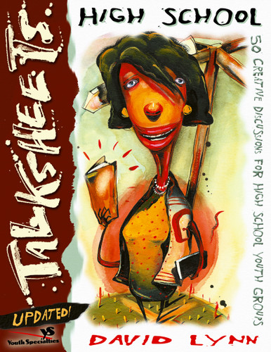 High School Talksheets-Updated!: 50 Creative Discussions for High School Youth Groups (TalkSheets) book cover by David Lynn