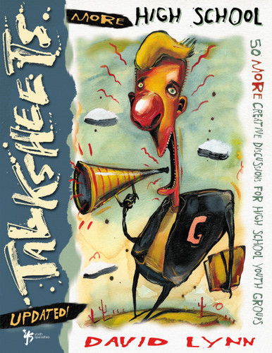 More High School Talksheets-Updated!: 50 More Creative Discussions for High School Youth Groups (TalkSheets) book cover by David Lynn