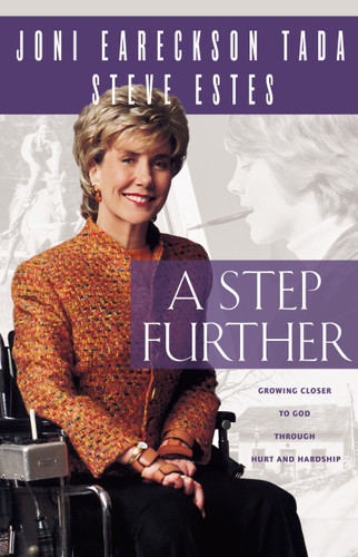 A Step Further: Growing Closer to God through Hurt and Hardship book cover by Joni Eareckson Tada, Steve Estes