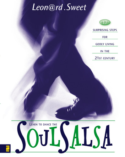 Soulsalsa: 17 Surprising Steps for Godly Living in the 21st Century book cover by Leonard Sweet