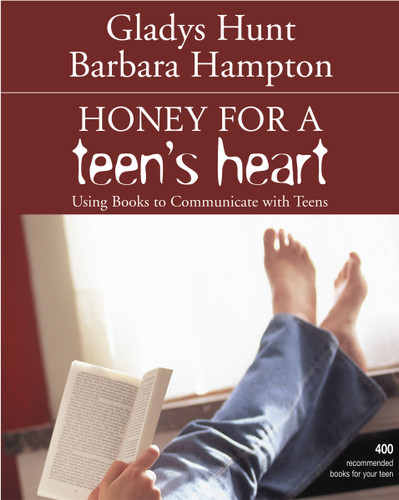 Honey for a Teen's Heart: Using Books to Communicate with Teens book cover by Gladys Hunt, Barbara Hampton
