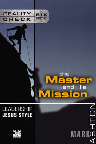 Leadership Jesus Style: The Master and His Mission (Reality Check) book cover by Mark Ashton