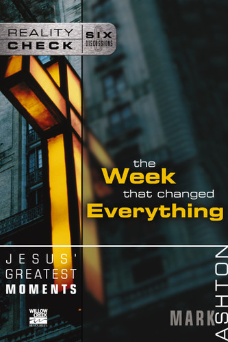 Jesus' Greatest Moments: The Week That Changed Everything (Reality Check) book cover by Mark Ashton