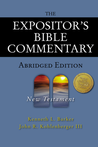 The Expositor's Bible Commentary - Abridged Edition: New Testament (The Expositor's Bible Commentary) book cover by Kenneth L. Barker, John R. Kohlenberger III