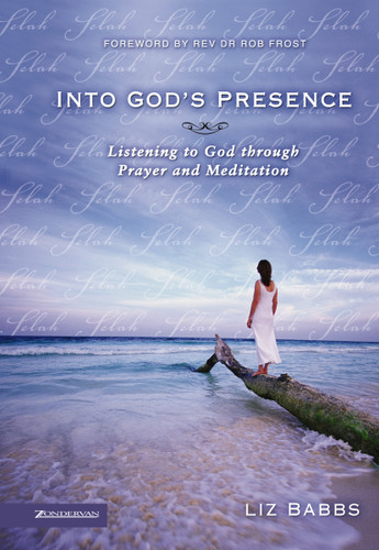 Into God's Presence: Listening to God through Prayer and Meditation book cover by Liz Babbs