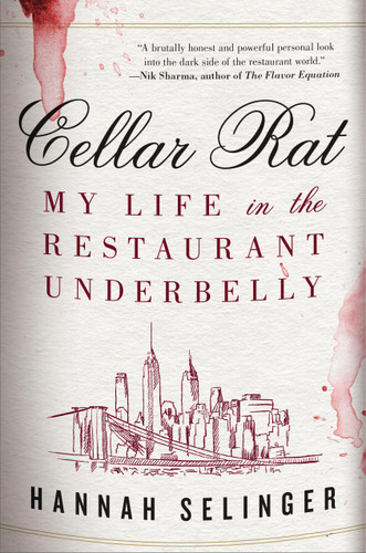 Cellar Rat: My Life in the Restaurant Underbelly book cover by Hannah Selinger