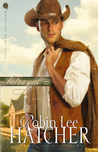 Betrayal: Sweet Western romance (Where The Heart Lives) book cover by Robin Lee Hatcher