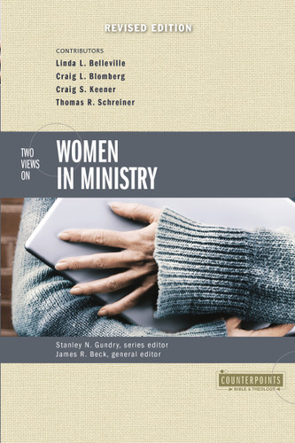 Two Views on Women in Ministry (Counterpoints: Bible and Theology) book cover by Zondervan