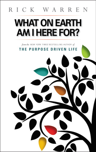 What on Earth Am I Here For? Purpose Driven Life (The Purpose Driven Life) book cover by Rick Warren
