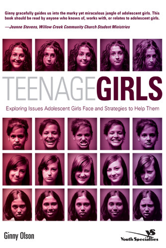Teenage Girls: Exploring Issues Adolescent Girls Face and Strategies to Help Them book cover by Ginny Olson