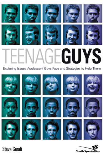 Teenage Guys: Exploring Issues Adolescent Guys Face and Strategies to Help Them book cover by Steven Gerali