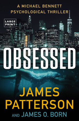 Obsessed: A Michael Bennett Thriller book cover by James O. Born, James Patterson
