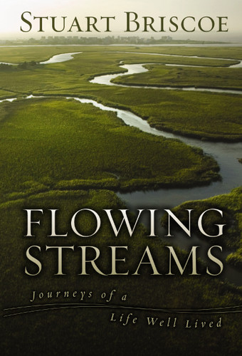 Flowing Streams: Journeys of a Life Well Lived book cover by Stuart Briscoe
