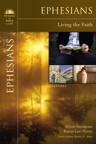 Ephesians: Living the Faith (Bringing the Bible to Life) book cover by Klyne Snodgrass, Karen Lee-Thorp