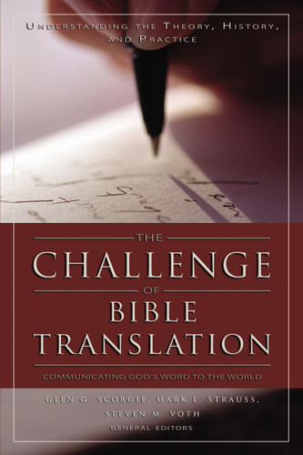 The Challenge of Bible Translation: Communicating God's Word to the World book cover by Zondervan