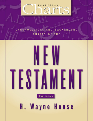 Chronological and Background Charts of the New Testament: Second Edition (ZondervanCharts) book cover by H. Wayne House